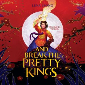 And Break the Pretty Kings, Lena Jeong