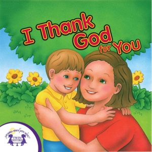 I Thank God For You, Kim Mitzo Thompson