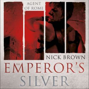 The Emperors Silver, Nick Brown