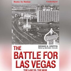 The Battle For Las Vegas, Dennis N. Griffin