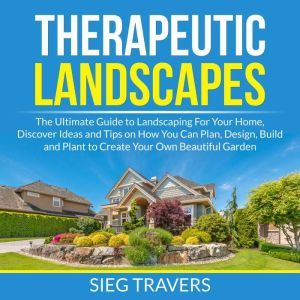 Therapeutic Landscapes The Ultimate ..., Sieg Travers