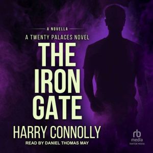 The Iron Gate, Harry Connolly