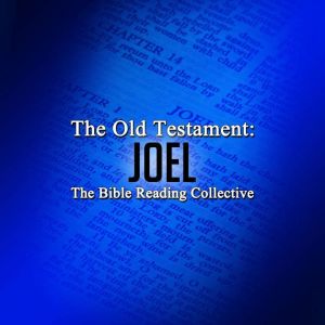 The Old Testament Joel, Multiple Authors