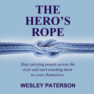 The Heros Rope, Wesley Paterson