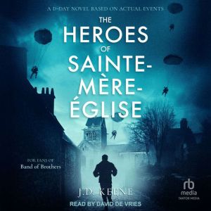 The Heroes of Sainte-Mre-glise