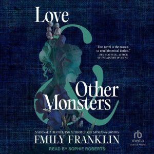 Love  Other Monsters, Emily Franklin