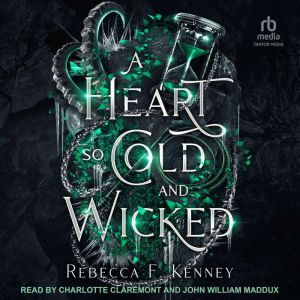 A Heart So Cold and Wicked, Rebecca F. Kenney