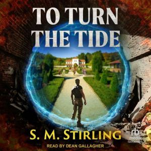 To Turn the Tide, S. M. Stirling