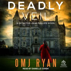 Deadly Veil, OMJ Ryan