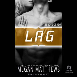 Lag, Megan Matthews