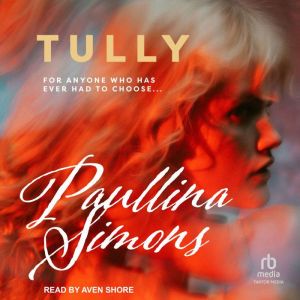 Tully, Paullina Simons