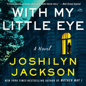 With My Little Eye, Joshilyn Jackson