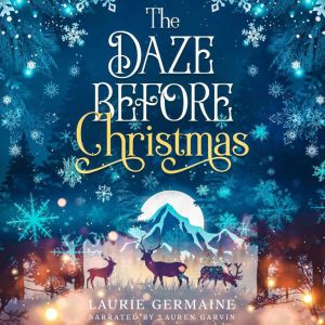 The Daze Before Christmas, Laurie Germaine