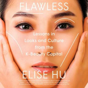 Flawless, Elise Hu