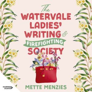 The Watervale Ladies' Writing and Firefighting Society