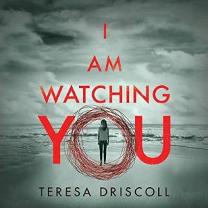 I Am Watching You, Teresa Driscoll