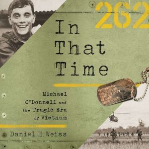 In That Time, Daniel H. Weiss