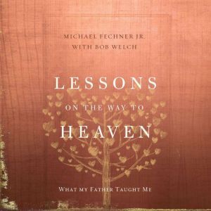 Lessons on the Way to Heaven, Michael Fechner