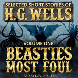 Selected Short Stories of H.G. Wells ..., H.G. Wells