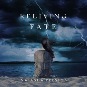 Reliving Fate, Natasha Preston