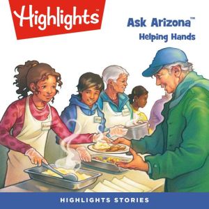 Ask Arizona Helping Hands, Highlights For Children