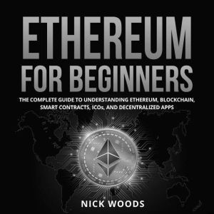 Ethereum for Beginners, Nick Woods