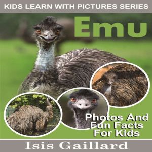 Emu, Isis Gaillard