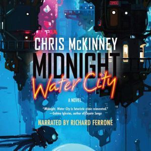 Midnight, Water City