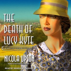 Death of Lucy Kyte, Nicola Upson