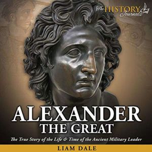 Alexander the Great, Liam Dale