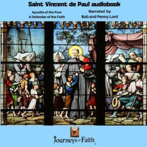 Saint Vincent de Paul audiobook, Bob and Penny Lord
