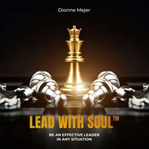 Lead With Soul, Dionne Mejer