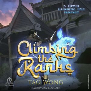 Climbing the Ranks: A Tower Climber Cultivation LitRPG: 3