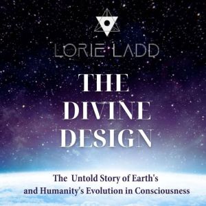The Divine Design, Lorie Ladd