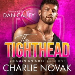 The Tighthead, Charlie Novak