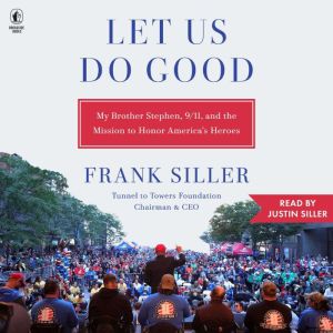 Let Us Do Good, Frank Siller