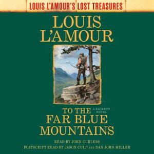 To the Far Blue Mountains Louis LAm..., Louis LAmour