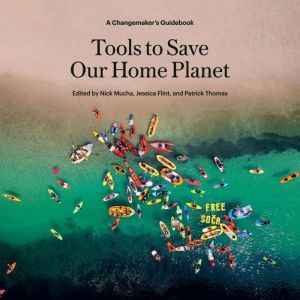 Tools to Save Our Home Planet, Nick Mucha
