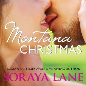 Montana Christmas, Soraya Lane