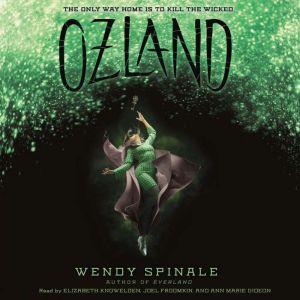 Ozland Book 3 of Everland, Wendy Spinale