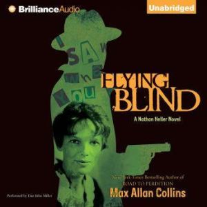 Flying Blind, Max Allan Collins