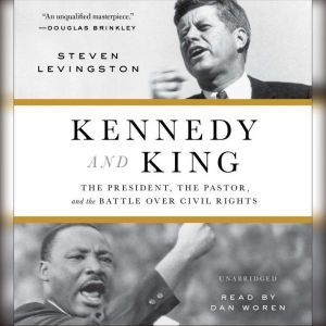 Kennedy and King, Steven Levingston