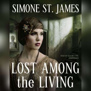 Lost among the Living, Simone St. James