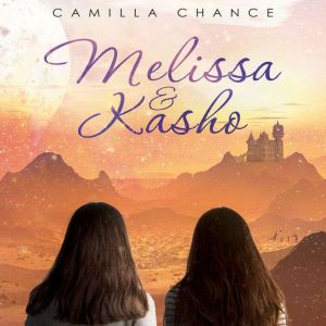 Melissa and Kasho, Camilla Chance