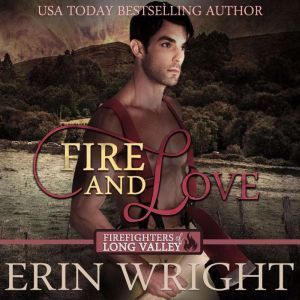 Fire and Love, Erin Wright