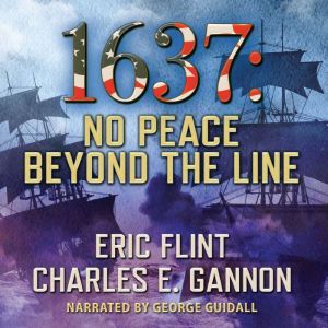 1637 No Peace Beyond the Line, Charles Gannon