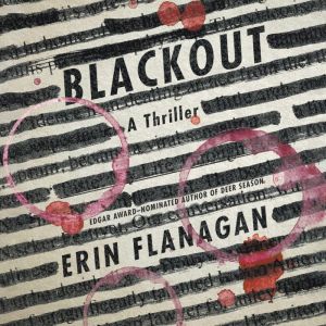 Blackout, Erin Flanagan