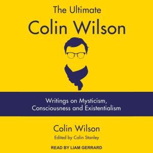 The Ultimate Colin Wilson, Colin Wilson