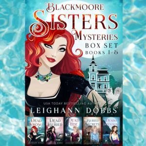 Blackmoore Sisters Cozy Mysteries Box..., Leighann Dobbs