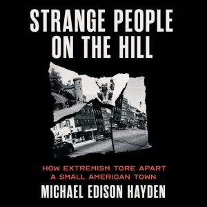 Strange People on the Hill, Michael Edison Hayden